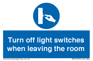 Turn off light switches when leaving the room